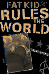 Fat Kid Rules the World by KL Going