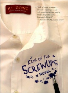 King of the Screwups by K.L.Going